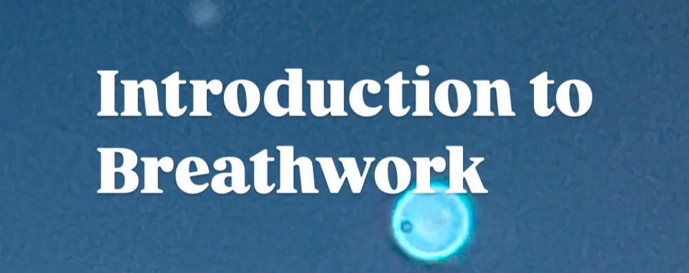 Introduction for beginners to Breathwork