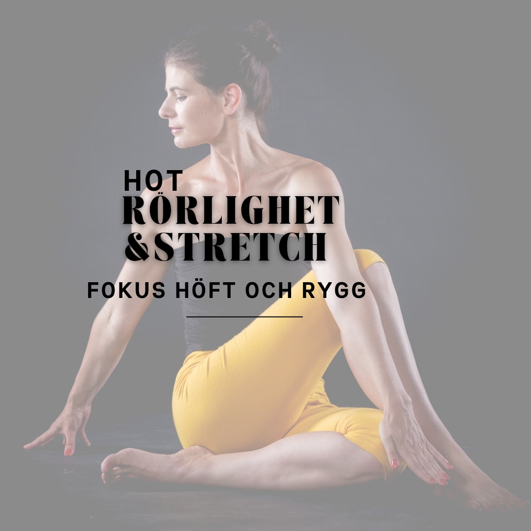 HÖST Hot Rörlighet , Styrka och Stretch för "Rygg & höft"