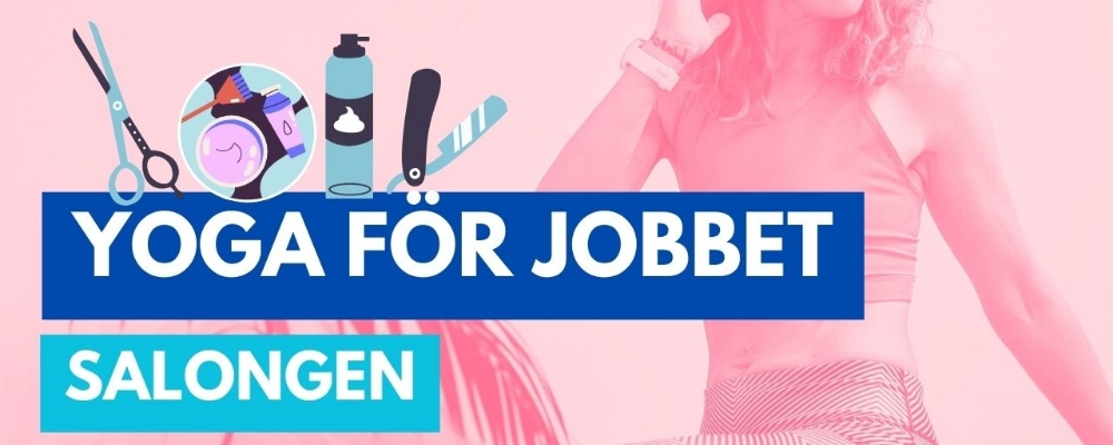 Yoga för Jobbet: Salongen