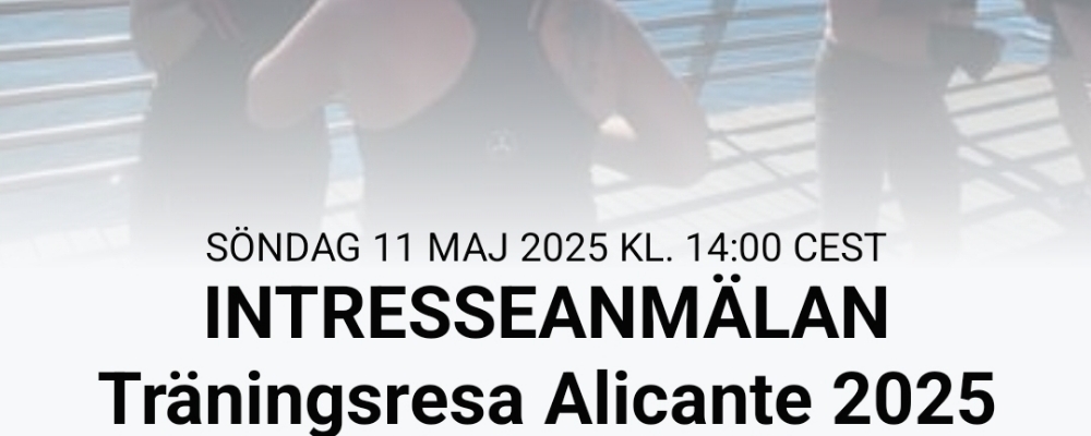 INTRESSEANMÄLAN TRÄNINGSRESA ALICANT 2025