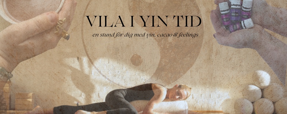 VILA I YINTID ~ Cacao ceremoni med yin & aromaterapi