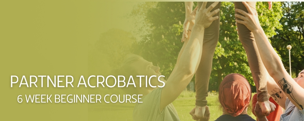Partner Acro (Standing) 6 week Beginner Course