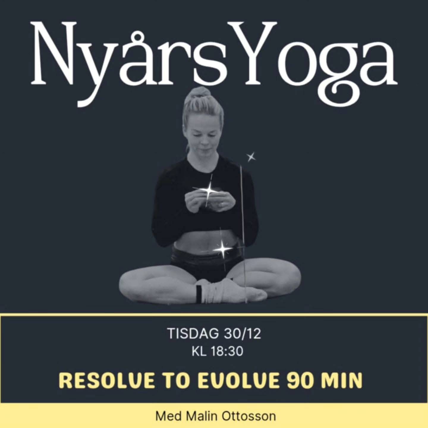 Resolve to Evolve – en 90 minuter yoga med Malin Ottosson