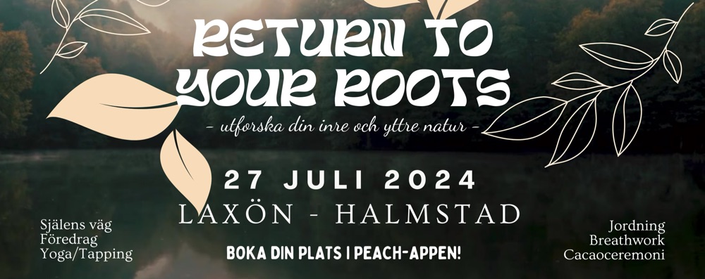 RETURN TO YOUR ROOTS - 27 juli