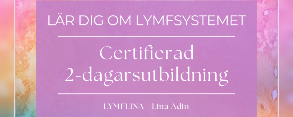 Lär dig om Lymfsystemet - Certifierad utbildning