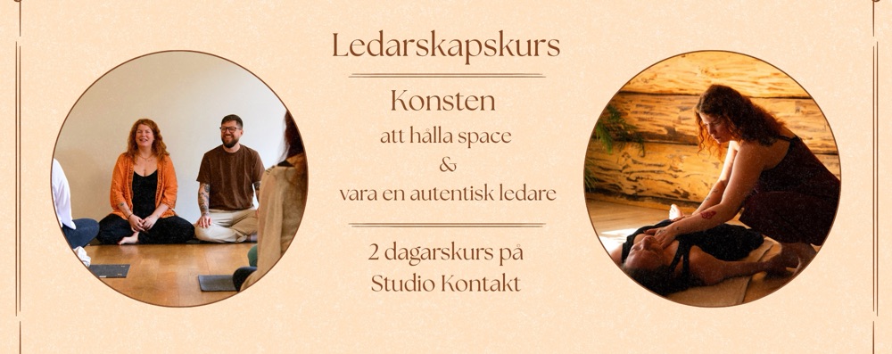 Kurs: Konsten att hålla space och vara en autentisk ledare