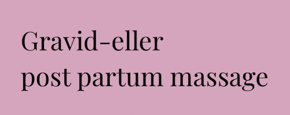 Gravid-eller post partum massage