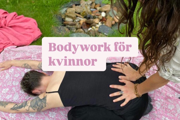 Bodywork för kvinnor 🌹
(4 sessioner)