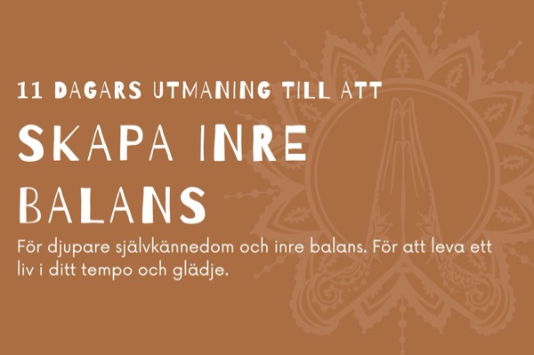 11 dagars utmaning skapa inre balans - Onlinekurs