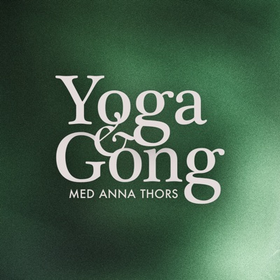 Yoga & Gong med Anna Thors