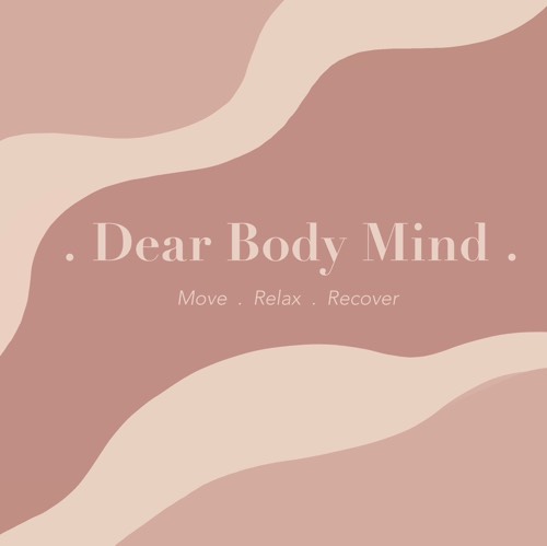 Dear Body Mind