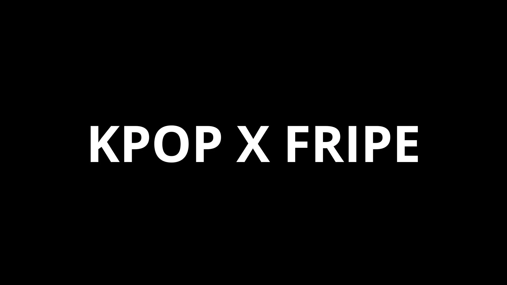 K-POP × FRIPE-1