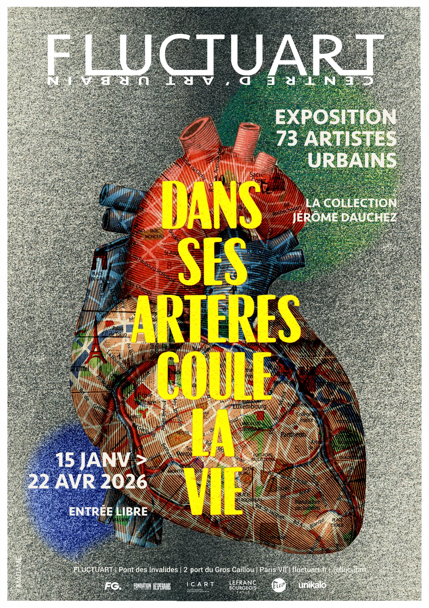 Dans ses artères coule la vie — expo street art (Collection Jérôme Dauchez) à Fluctuart​
