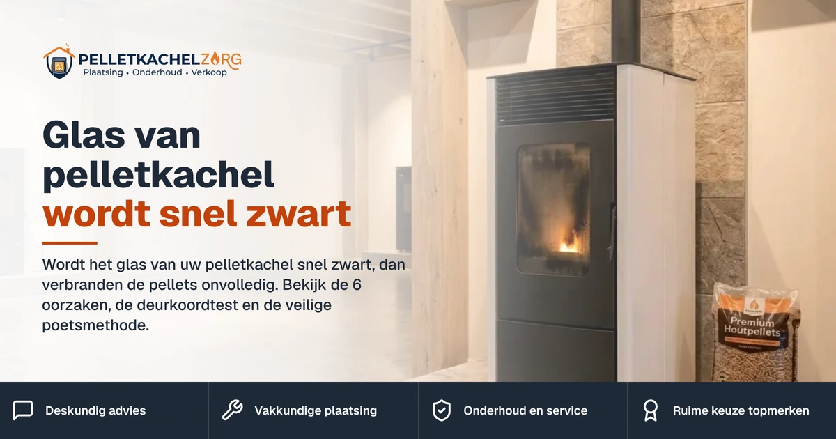 pelletkachel glas wordt zwart – Glas van pelletkachel wordt snel zwart