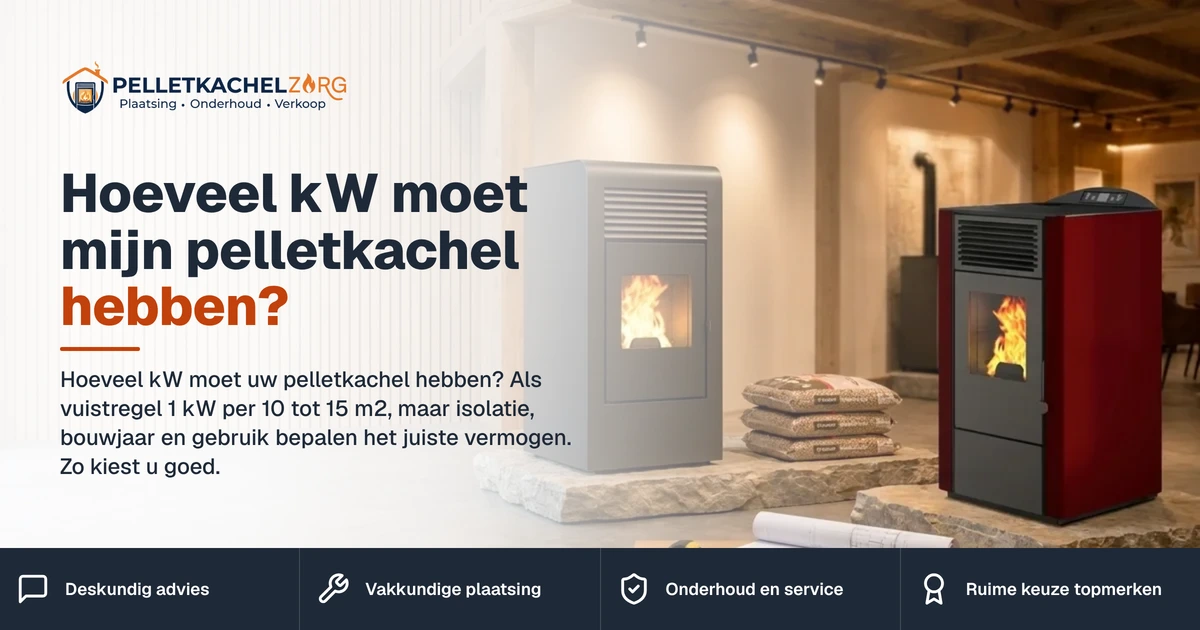 Pelletkachel vermogen keuze