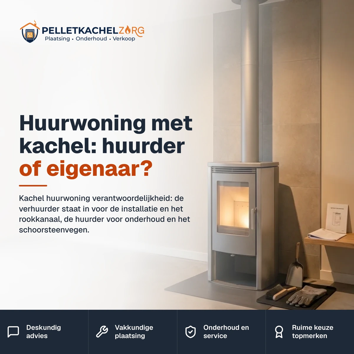 Huurwoning met kachel: huurder of eigenaar?