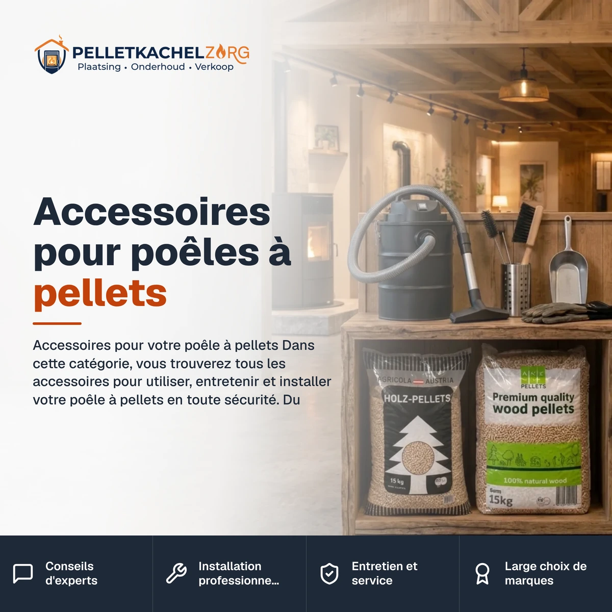 Accessoires pour poêles à pellets