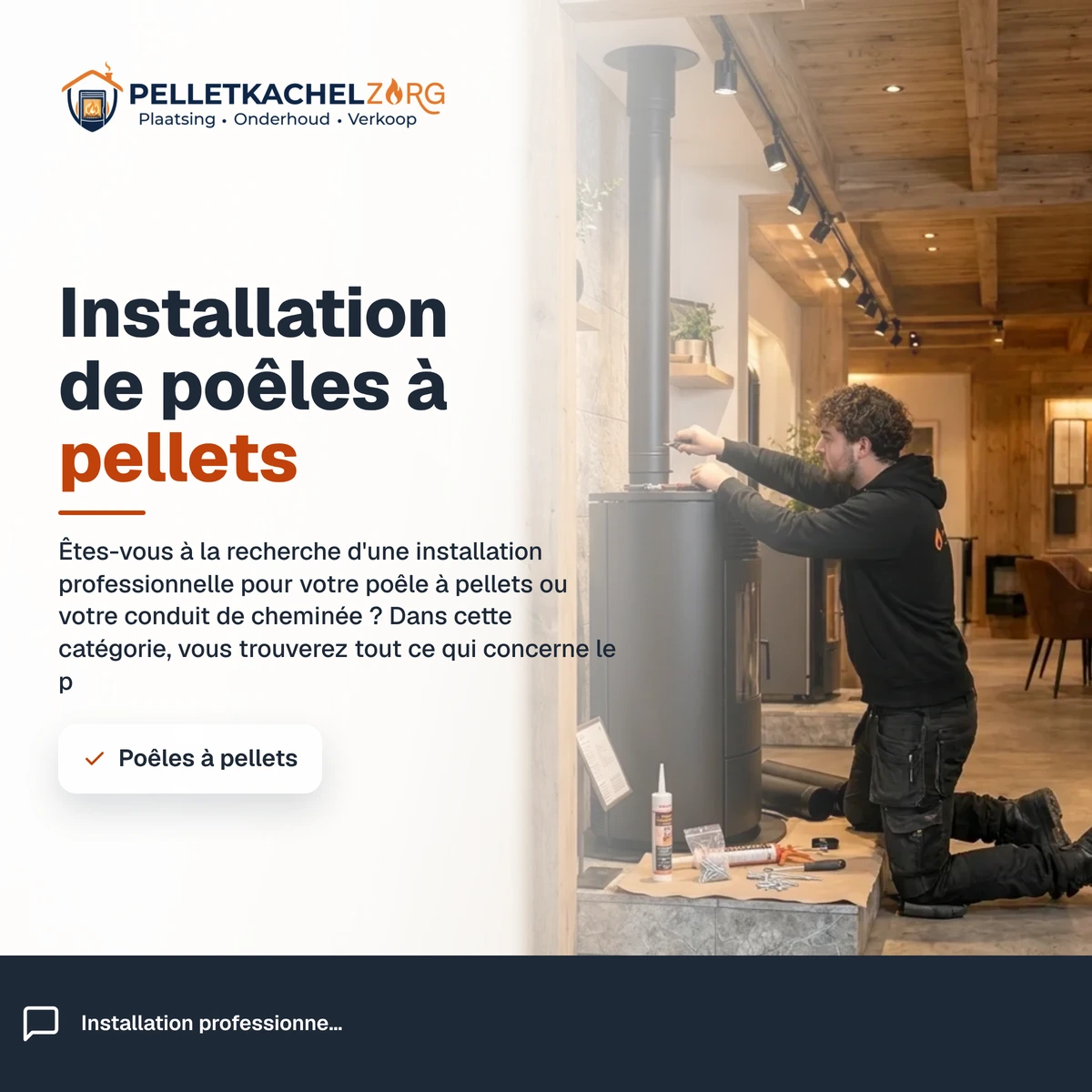 Installation de poêles à pellets