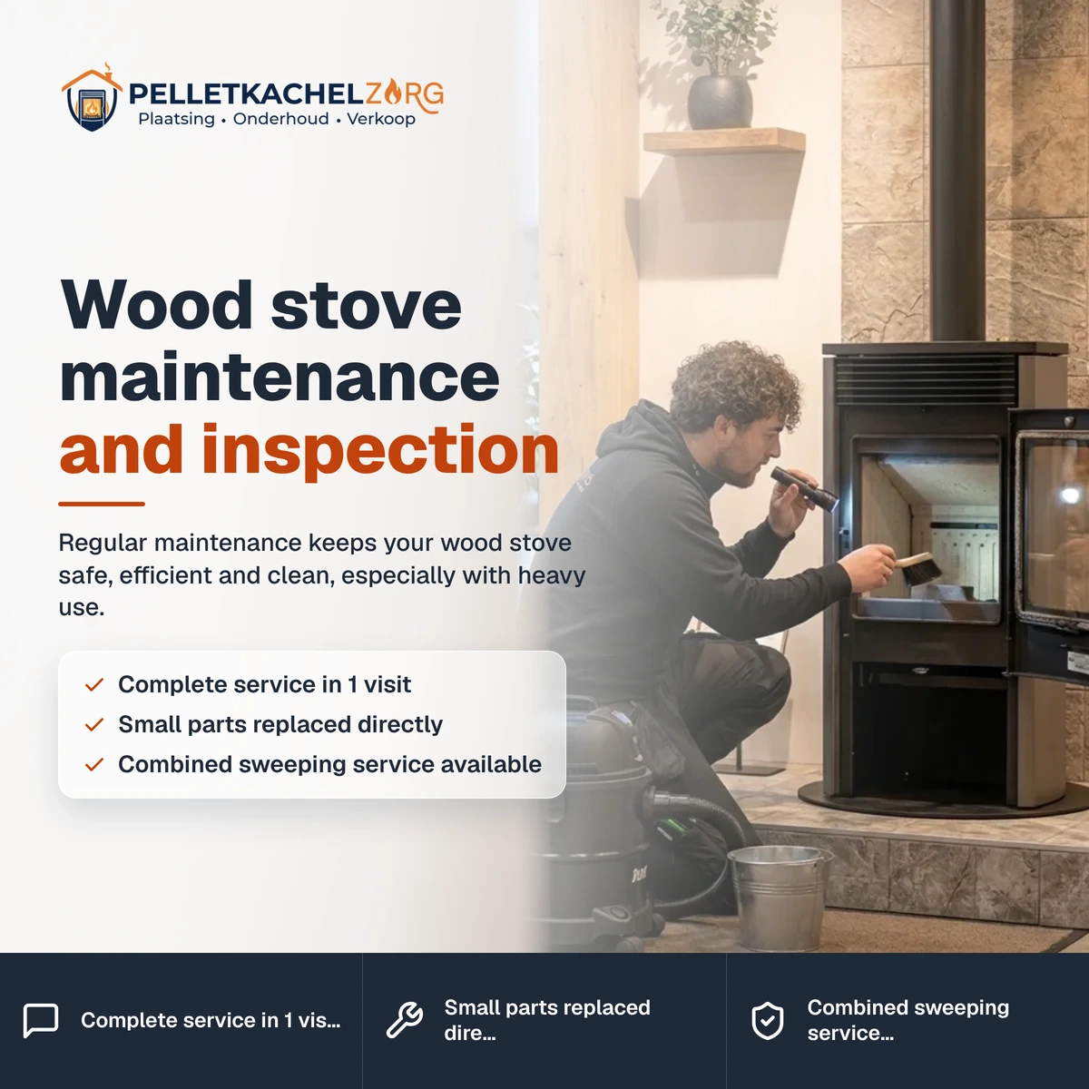 Wood stove maintenance and inspection
