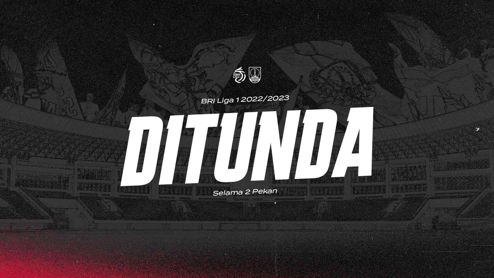 LIGA 1 DITUNDA (website).jpg+1664875846274