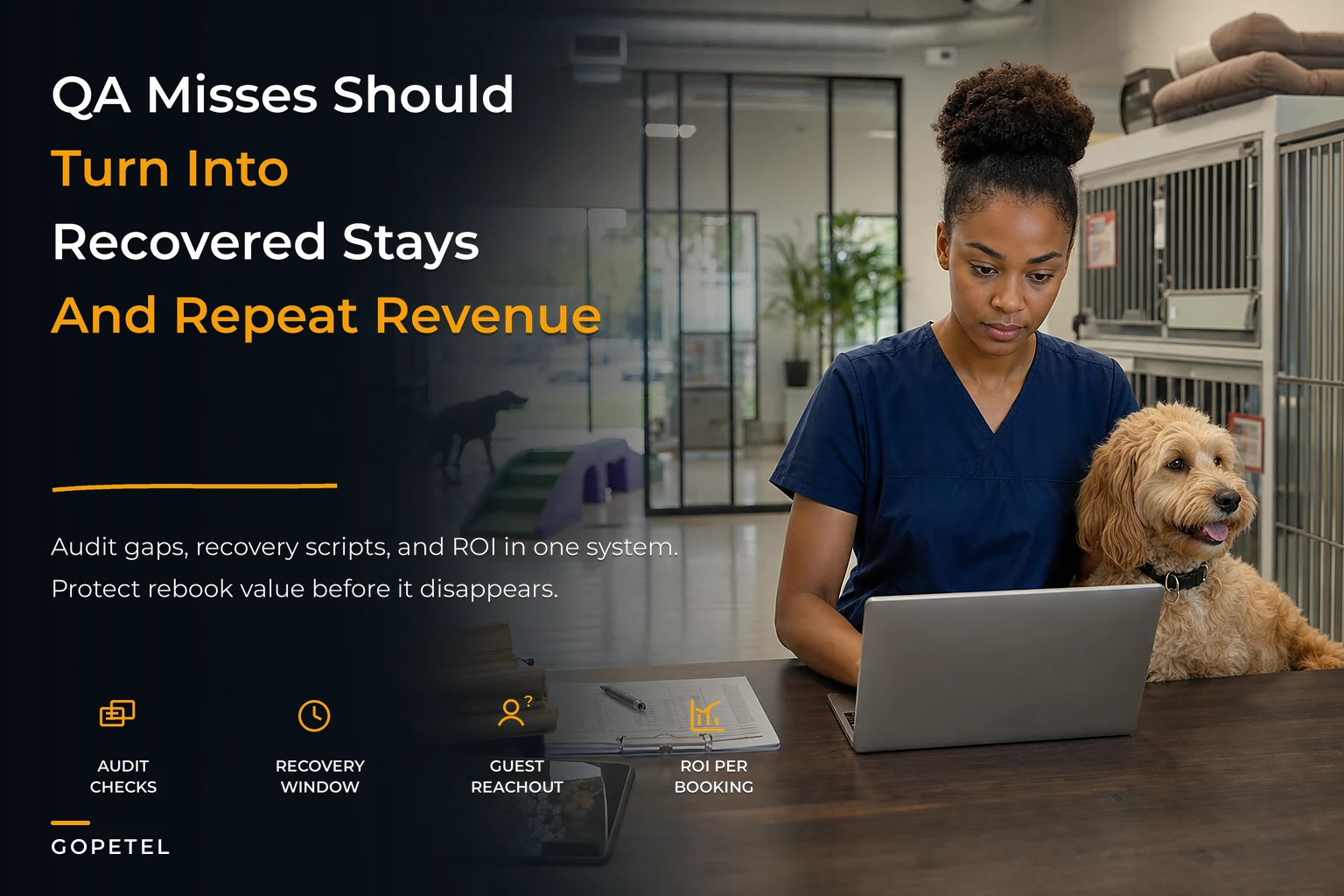 Turn stay audits into repeat revenue: a guest-experience QA, recovery and revenue-mapping system for pet hotels