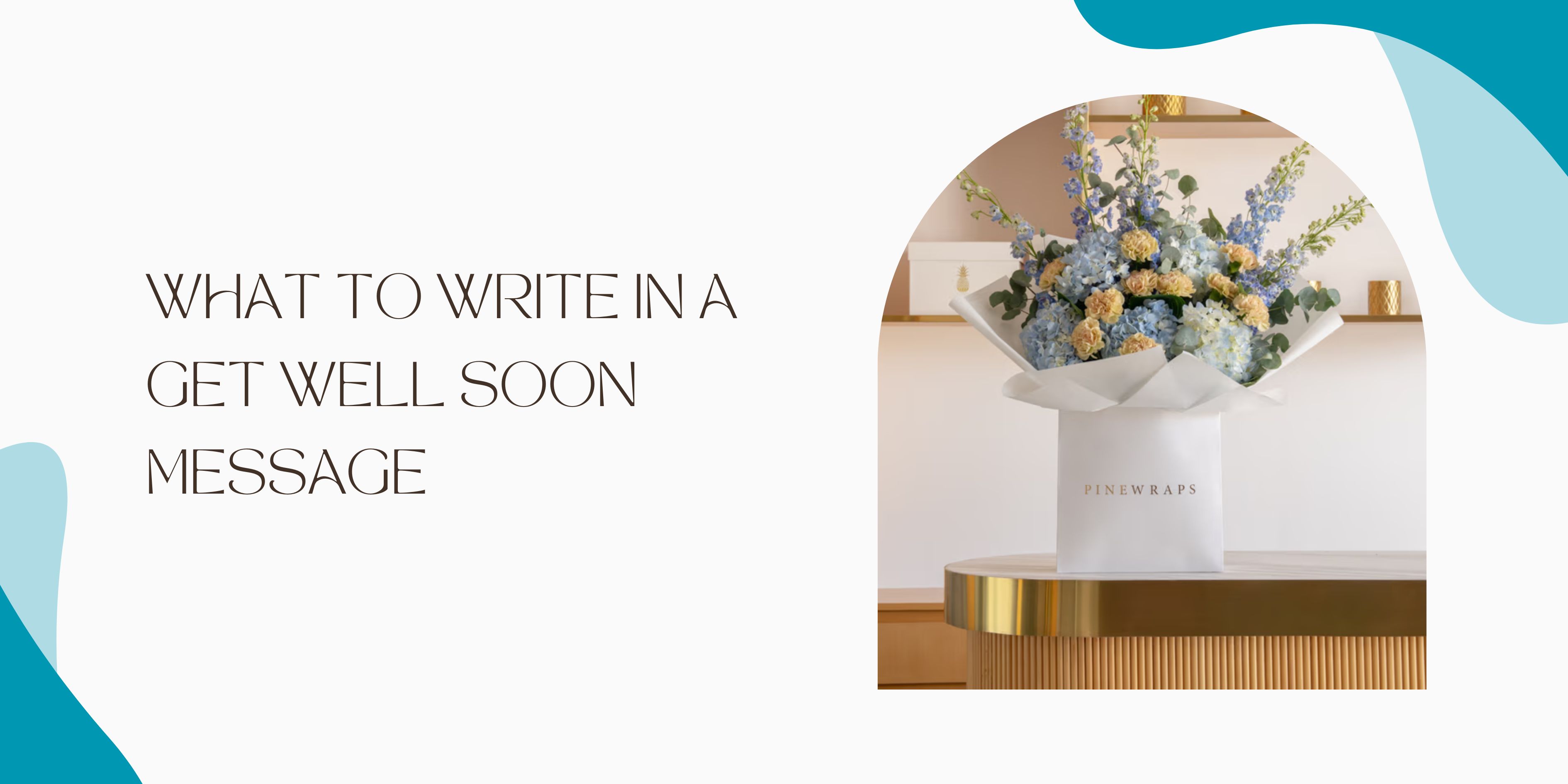 What to Write in a Get Well Soon Message