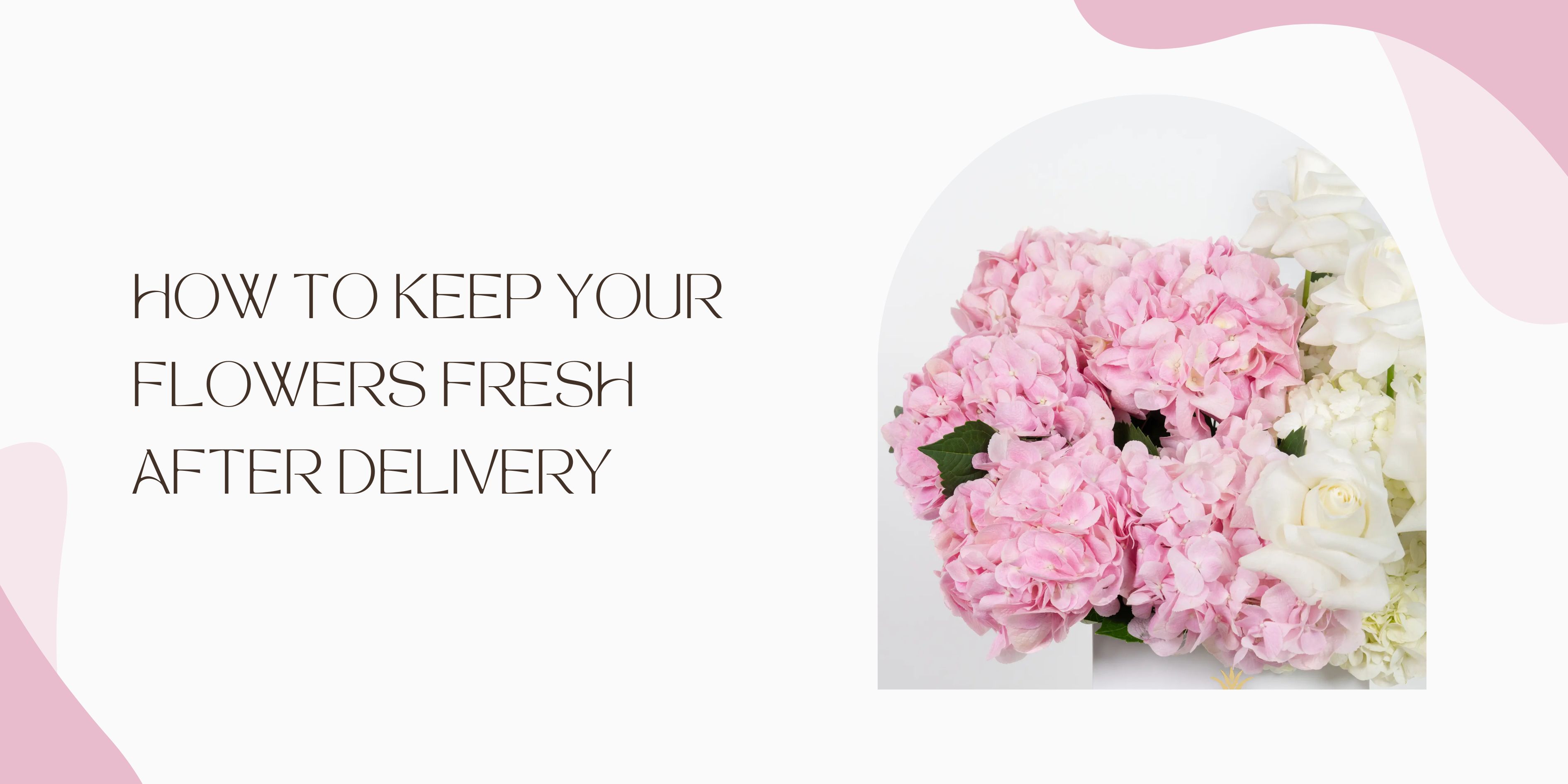 How to Keep Your Flowers Fresh After Delivery