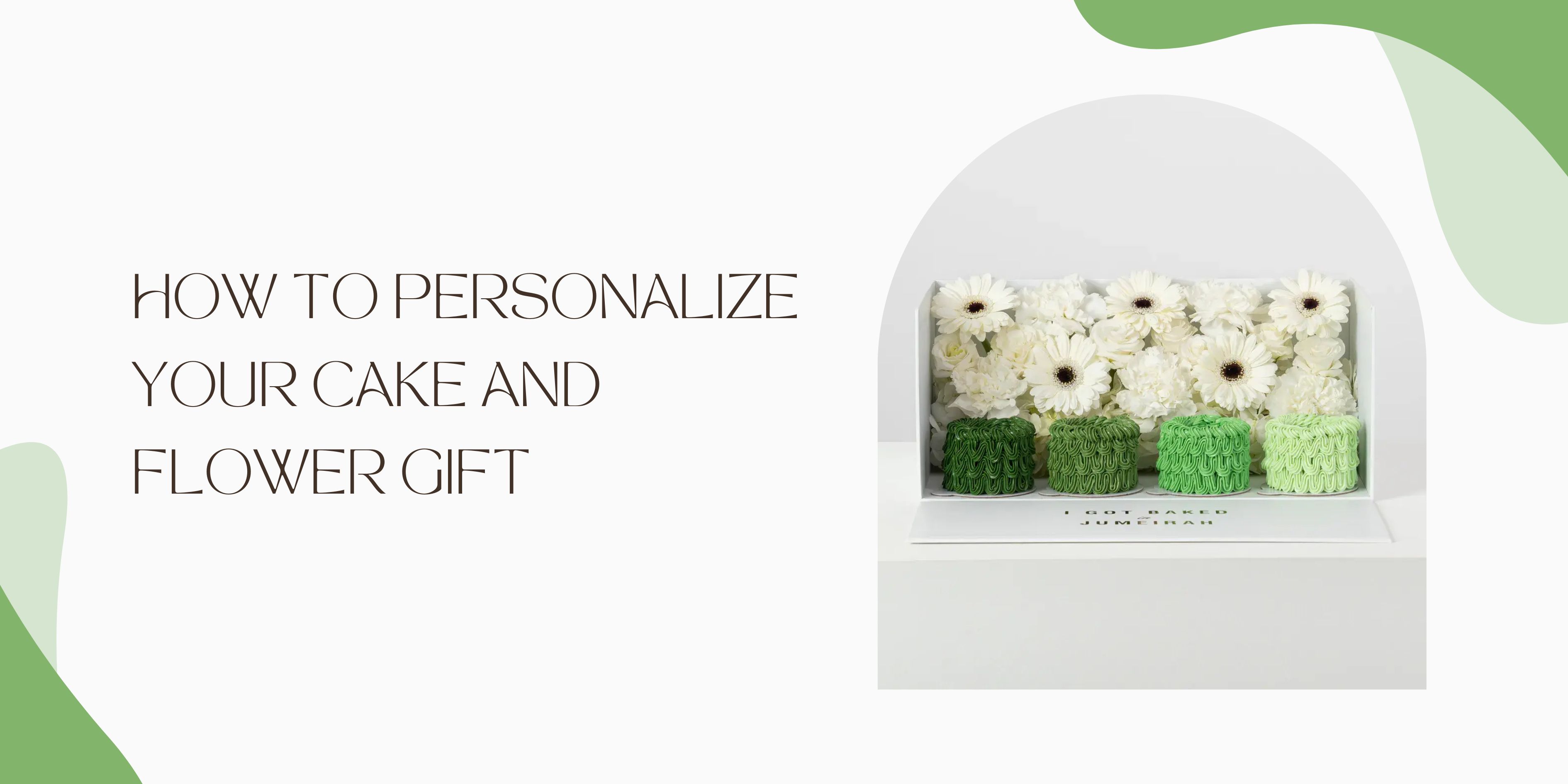 How to Personalize Your Cake and Flower Gift