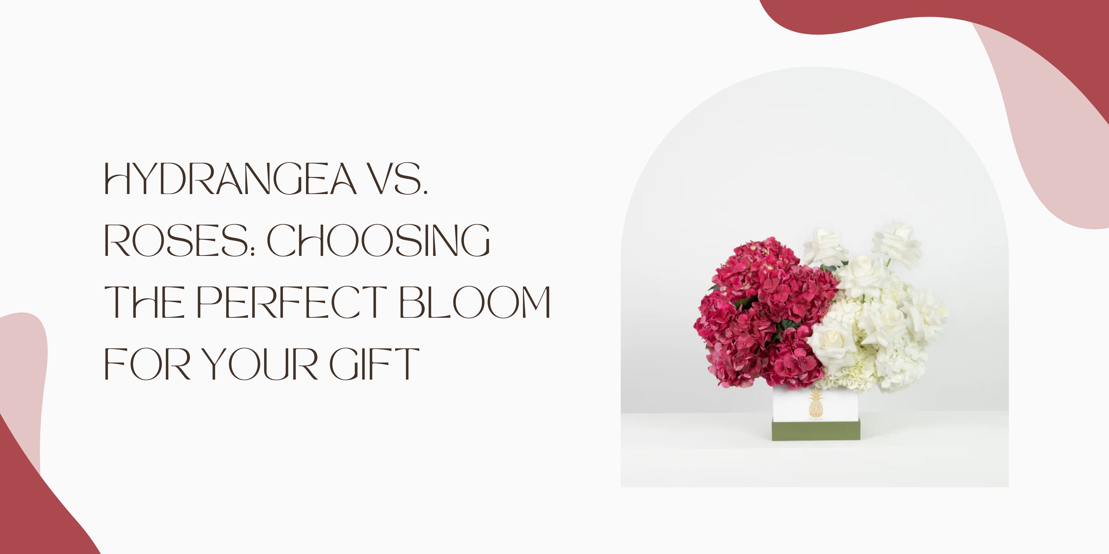 Hydrangea vs. Roses: Choosing the Perfect Bloom for Your Gift