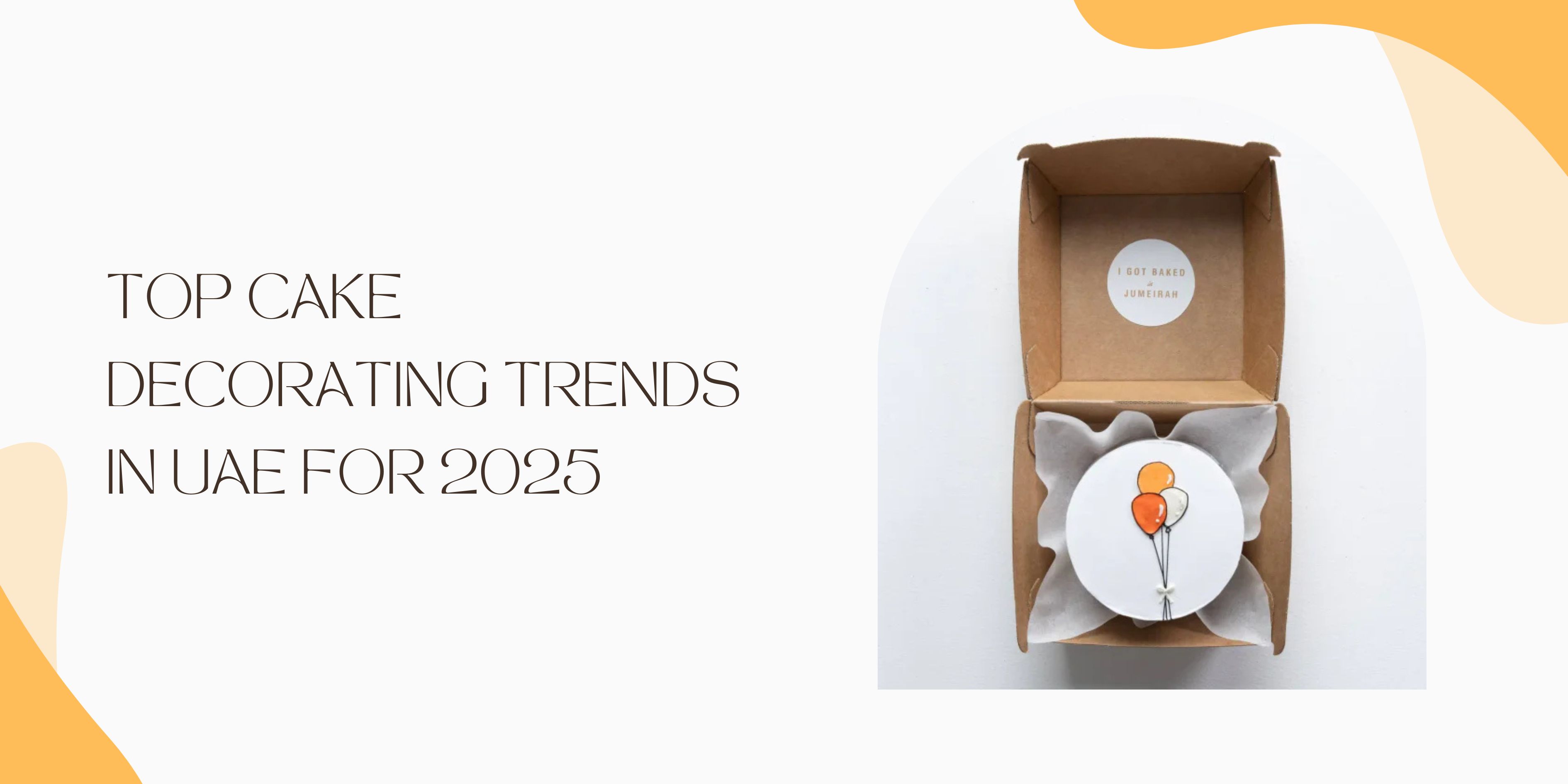 Top Cake Decorating Trends in UAE for 2025