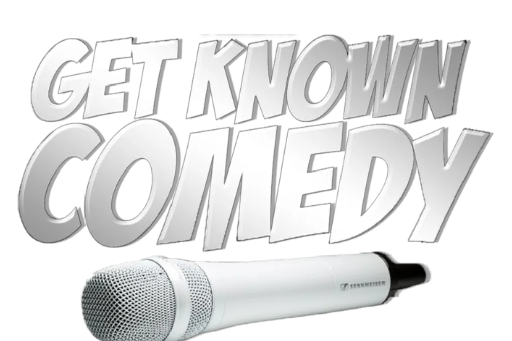 Welcome to Get known comedy