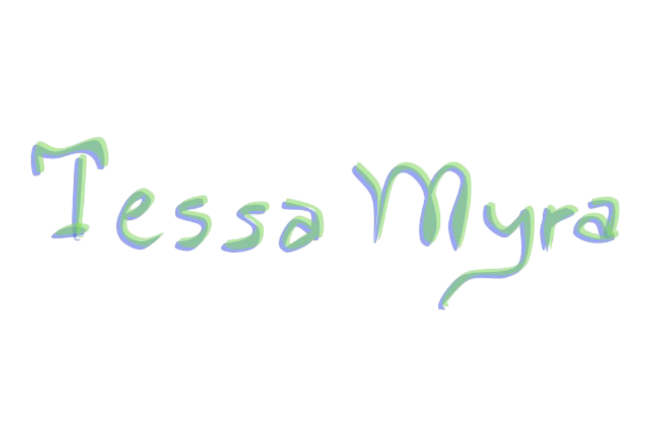 Welcome to Tessa Myra