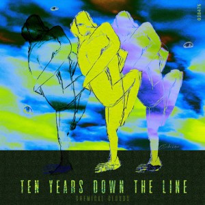Ten Years Down The Line