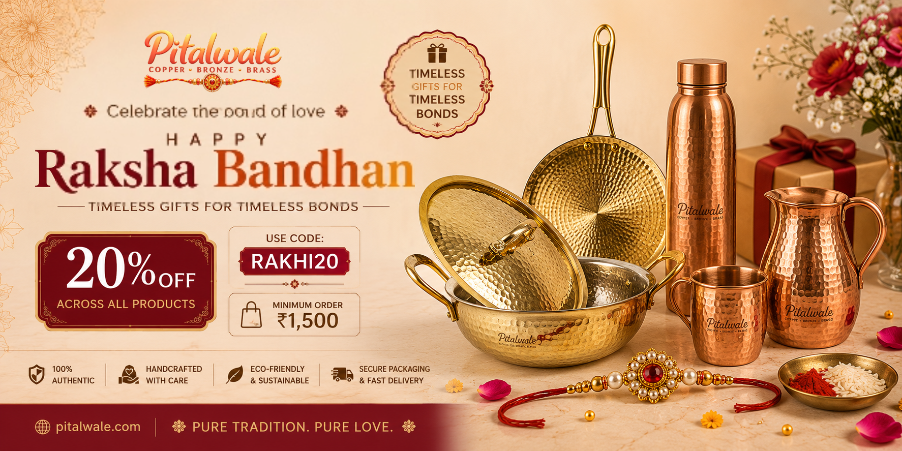 Raksha Bandhan Sale — 20% off handcrafted brass, copper & bronze gifts. Use code RAKHI20 above ₹1,500.