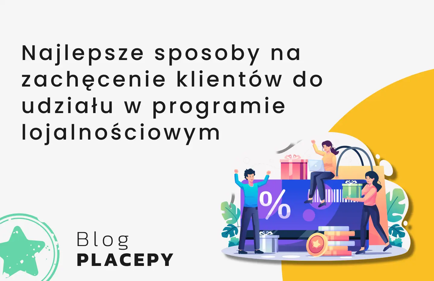 Najlepsze sposoby na zachęcenie klientów do rejestracji w programie lojalnościowym
