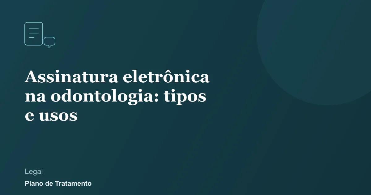 Ilustração de capa do artigo: Assinatura eletrônica na odontologia: tipos e usos