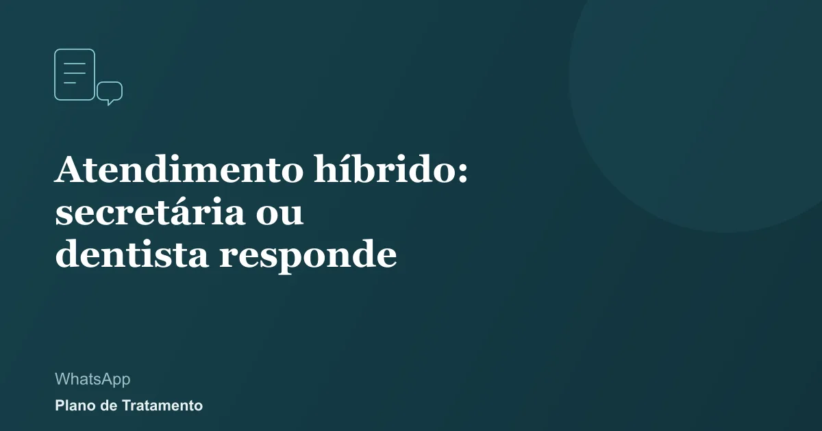 Ilustração de capa do artigo: Atendimento híbrido: secretária ou dentista responde