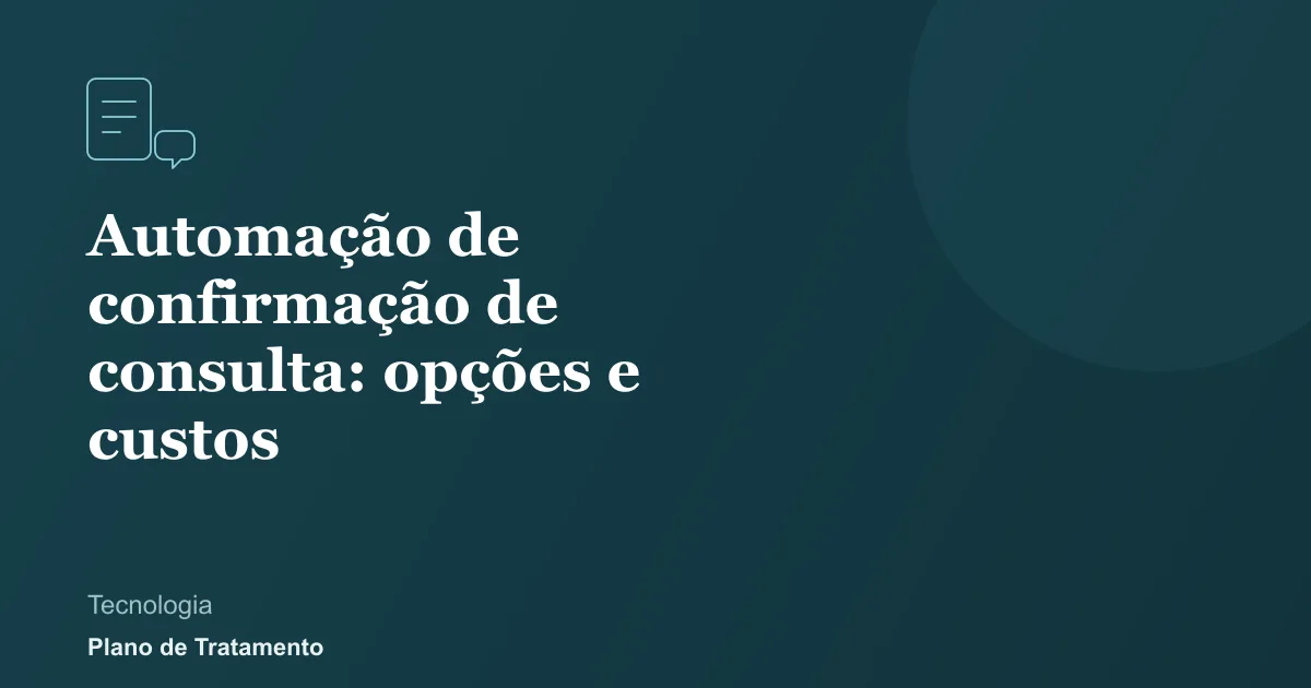 Ilustração de capa do artigo: Automação de confirmação de consulta: opções e custos