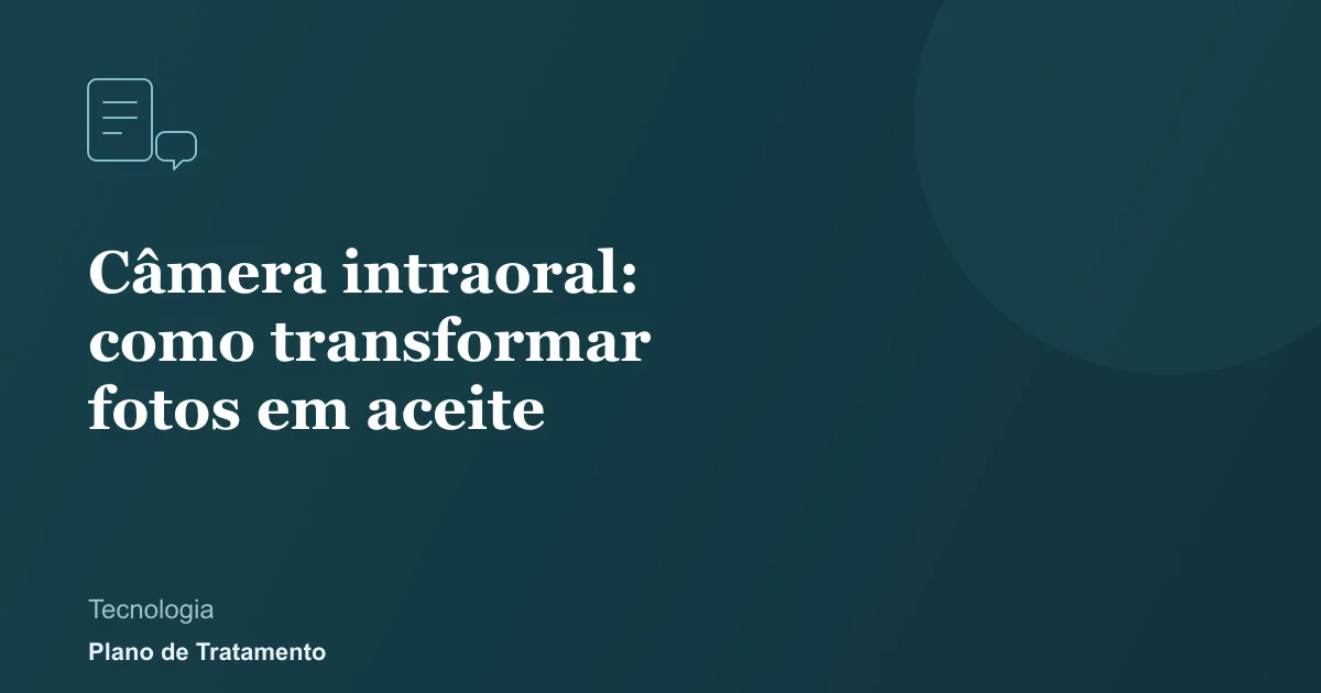 Ilustração de capa do artigo: Câmera intraoral: como transformar fotos em aceite