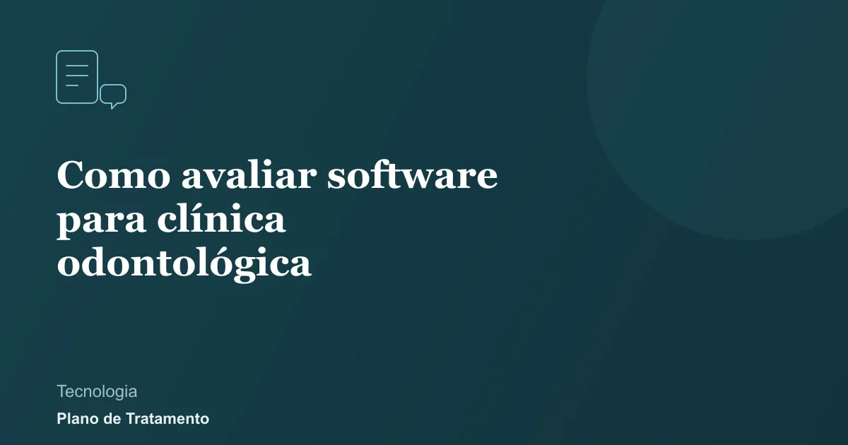 Ilustração de capa do artigo: Como avaliar software para clínica odontológica