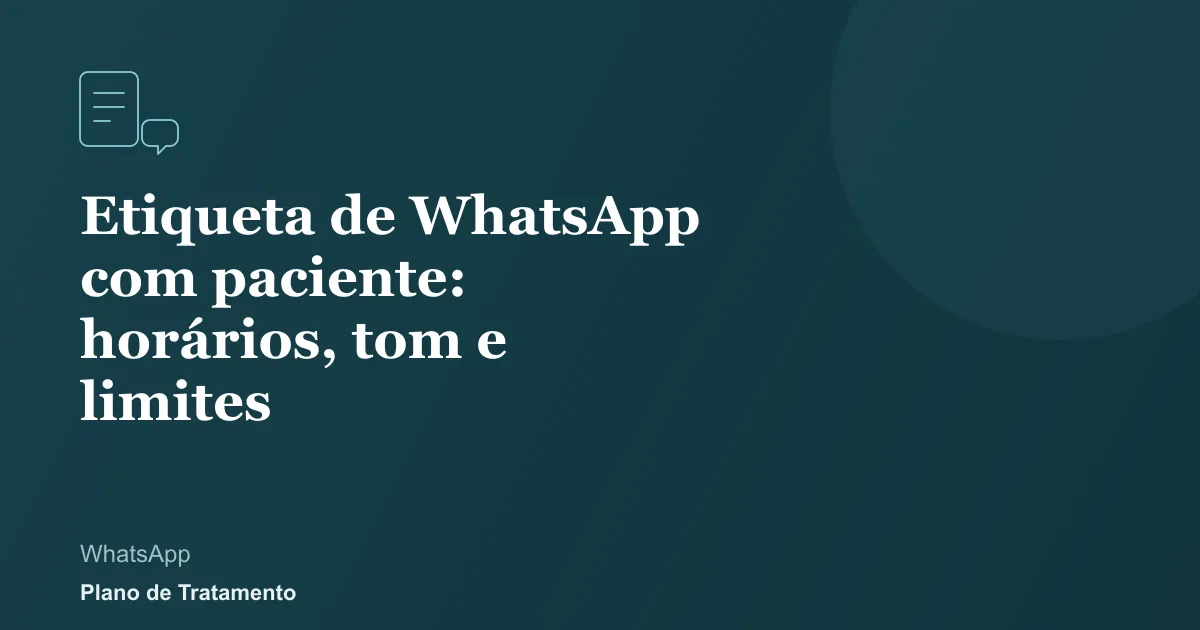 Ilustração de capa do artigo: Etiqueta de WhatsApp com paciente: horários, tom e limites