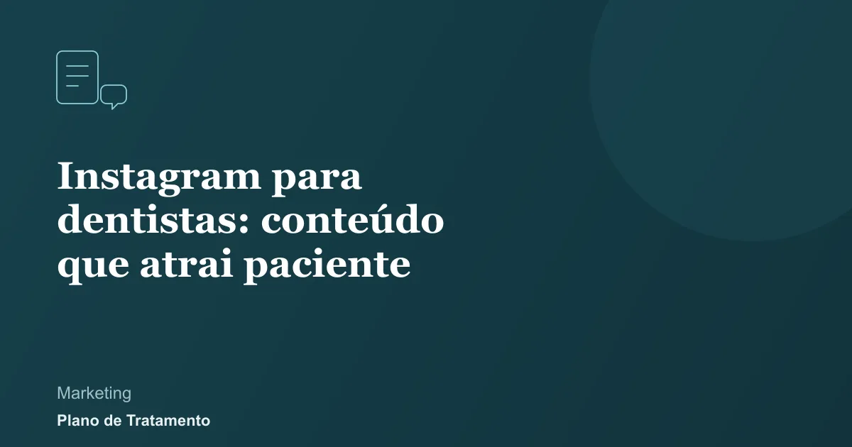 Ilustração de capa do artigo: Instagram para dentistas: conteúdo que atrai paciente