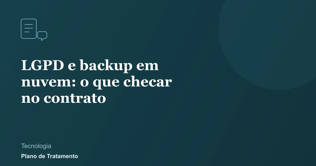 Ilustração de capa do artigo: LGPD e backup em nuvem: o que checar no contrato