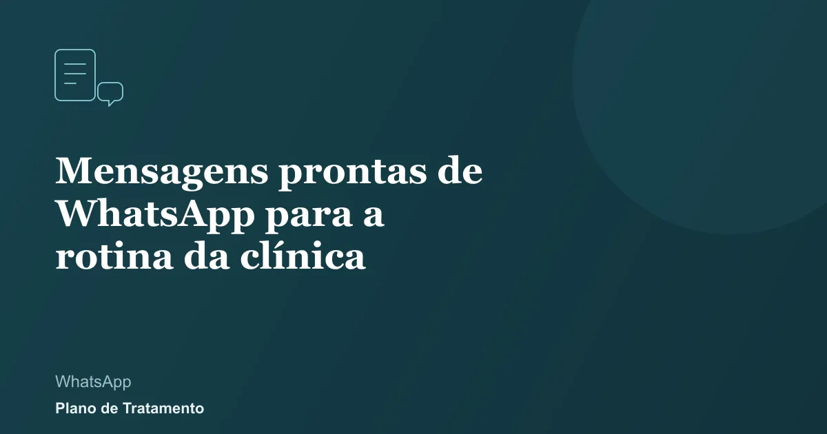Ilustração de capa do artigo: Mensagens prontas de WhatsApp para a rotina da clínica