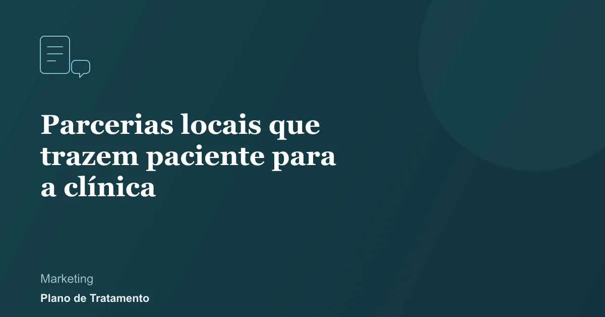 Ilustração de capa do artigo: Parcerias locais que trazem paciente para a clínica