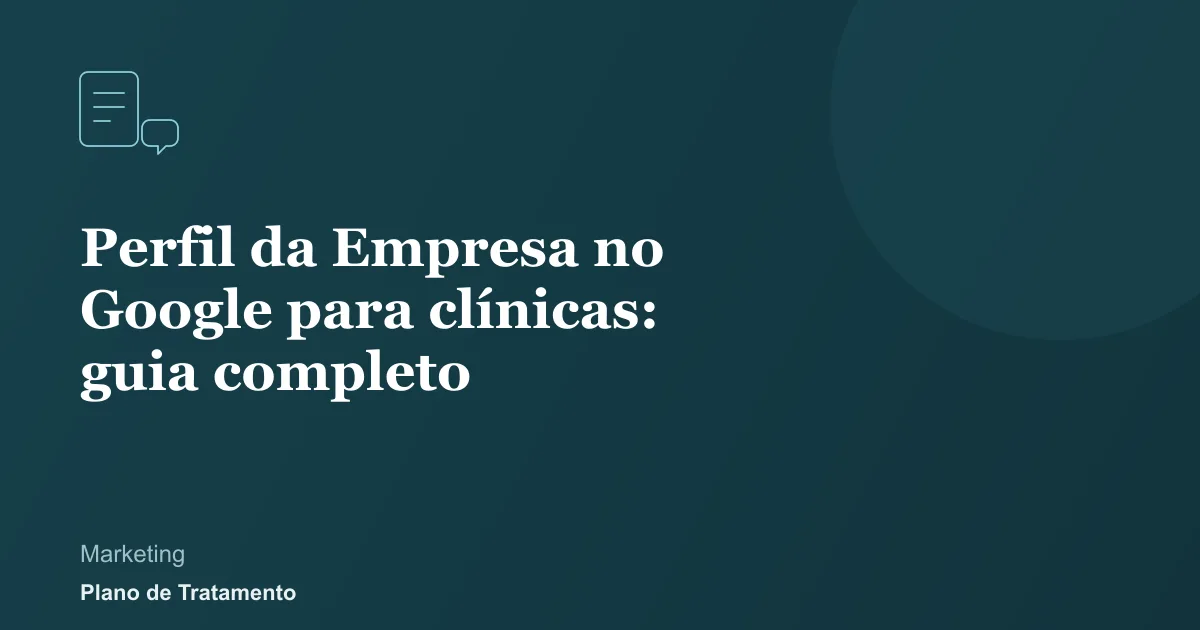 Ilustração de capa do artigo: Perfil da Empresa no Google para clínicas: guia completo