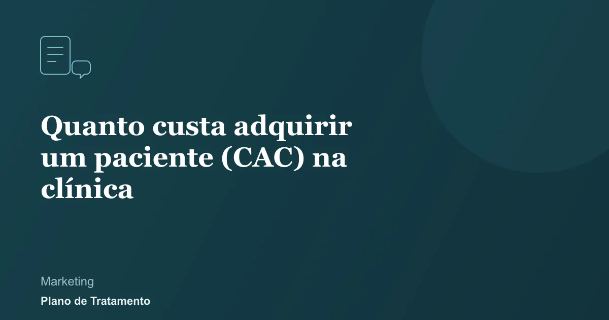 Ilustração de capa do artigo: Quanto custa adquirir um paciente (CAC) na clínica