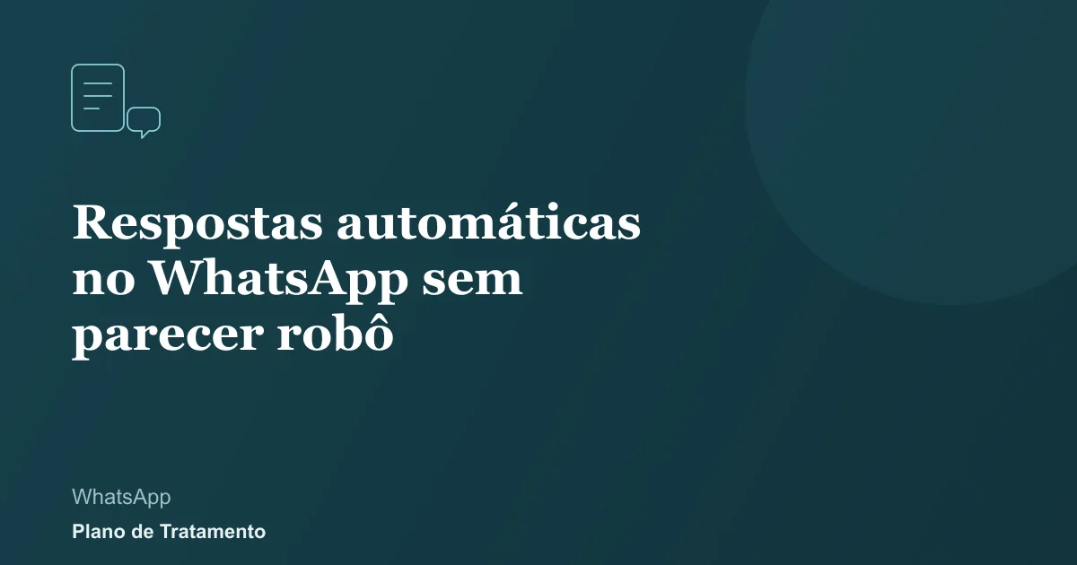 Ilustração de capa do artigo: Respostas automáticas no WhatsApp sem parecer robô