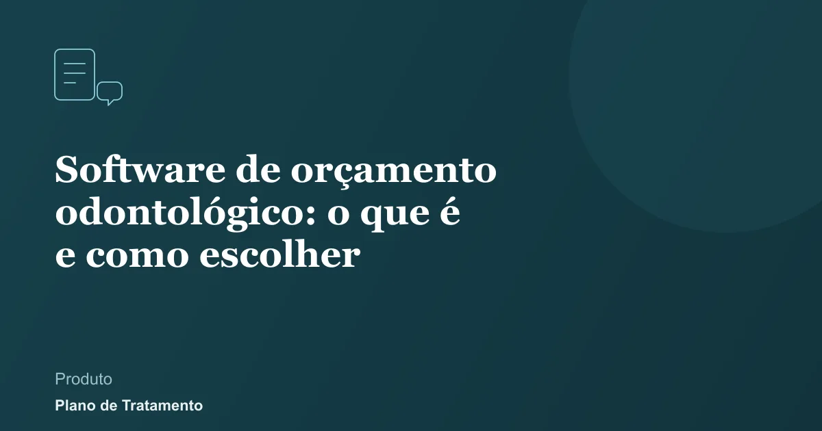 Ilustração de capa do artigo: Software de orçamento odontológico: o que é e como escolher
