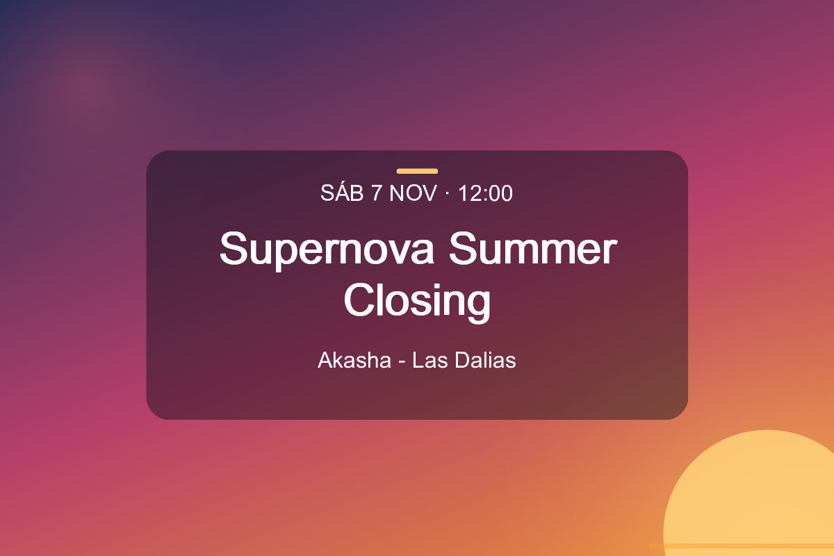 Supernova Summer Closing